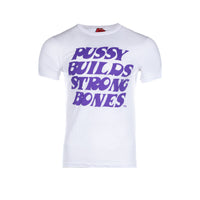 Pussy Builds Strong Bones T-Shirt